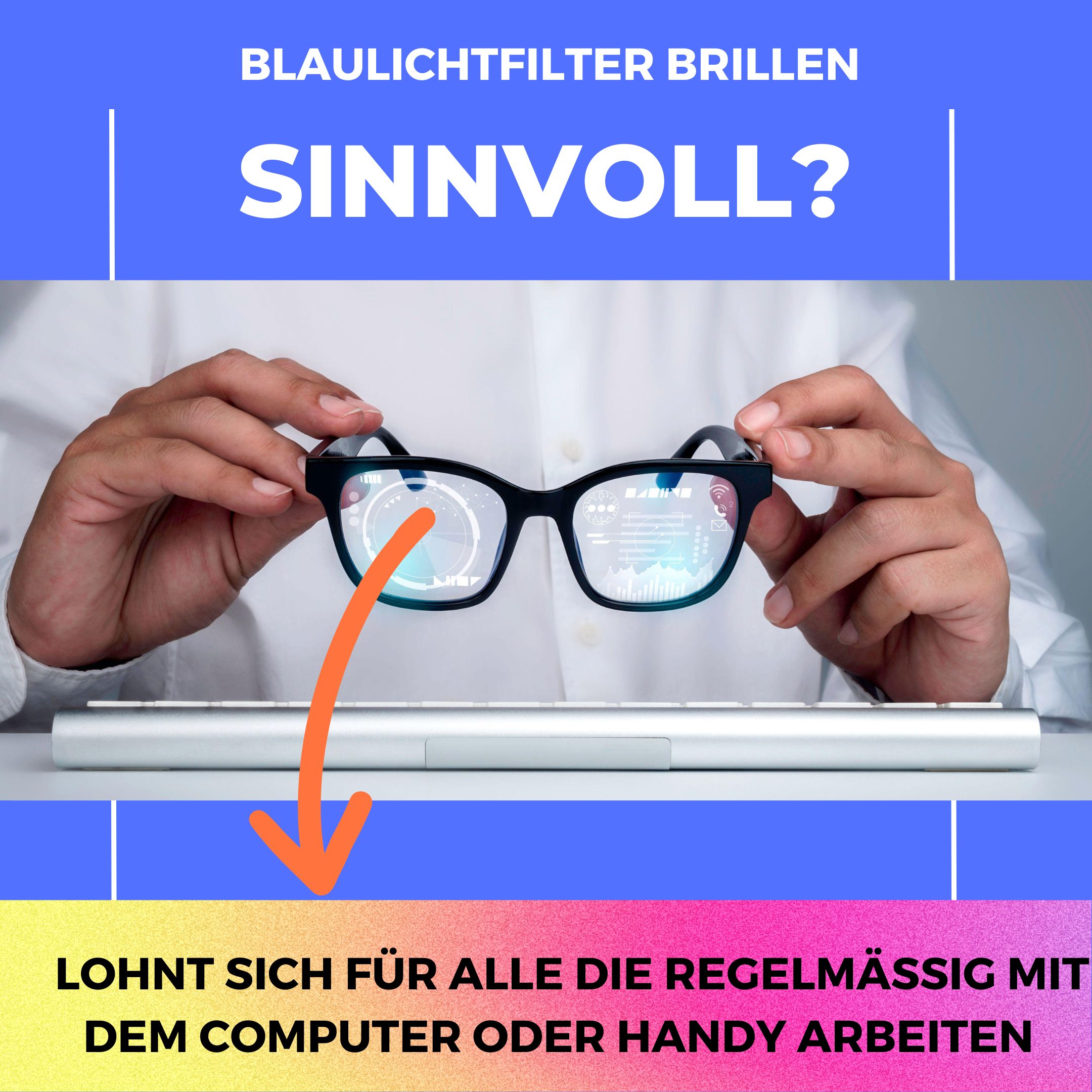 Blaulichtfilter brille sinnvoll